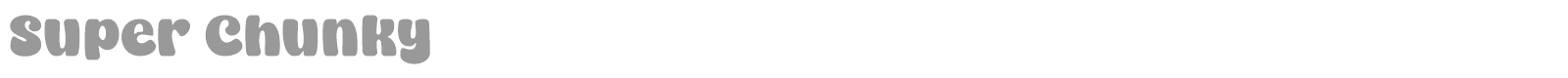 Super Chunky font preview